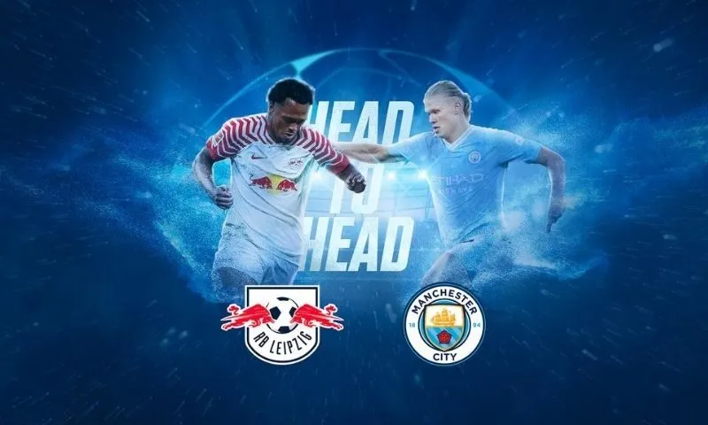 Giới thiệu tổng quan về trận đấu và Diễn biến chính Man City gặp RB Leipzig